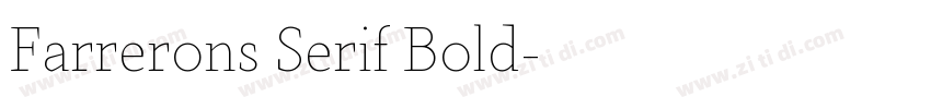 Farrerons Serif Bold字体转换 Farrerons Serif Bold字体转换